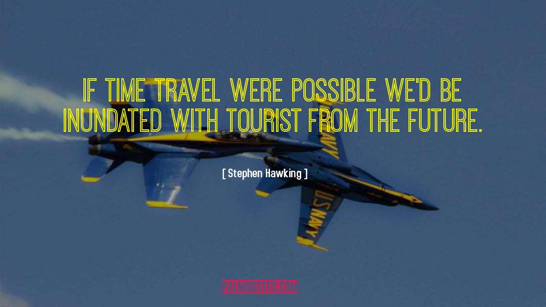 Travel Photography quotes by Stephen Hawking