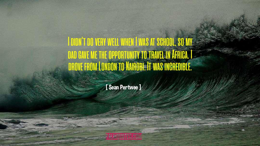 Travel Photography quotes by Sean Pertwee