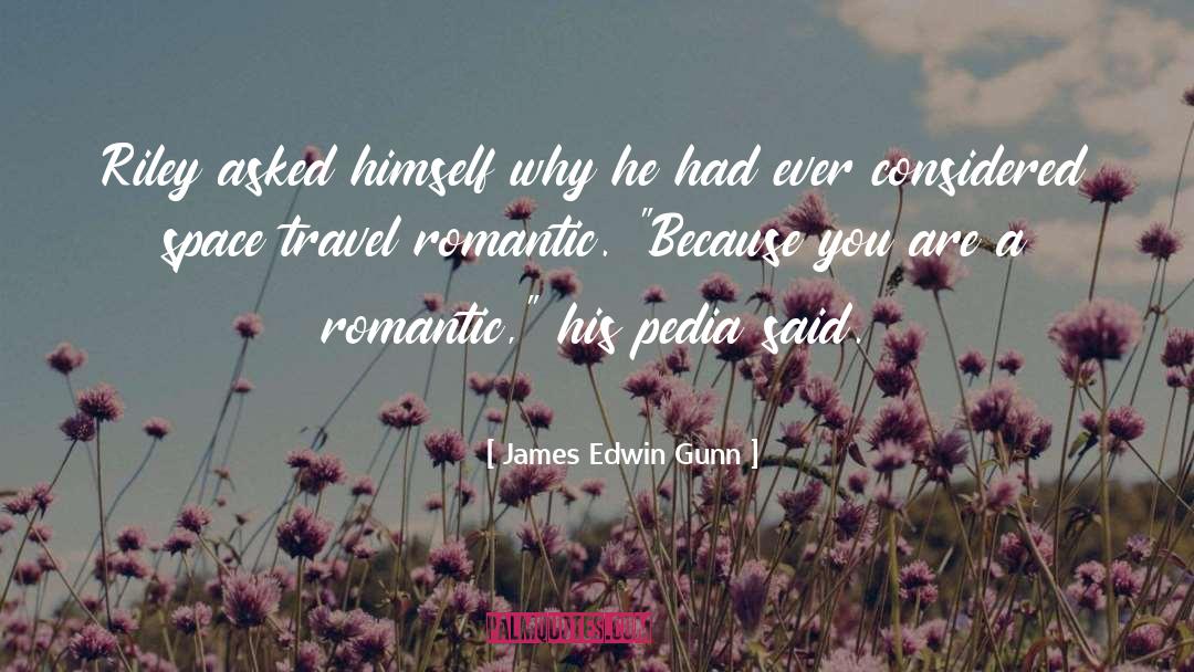 Travel Plans quotes by James Edwin Gunn