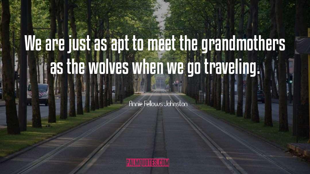 Travel Plans quotes by Annie Fellows Johnston
