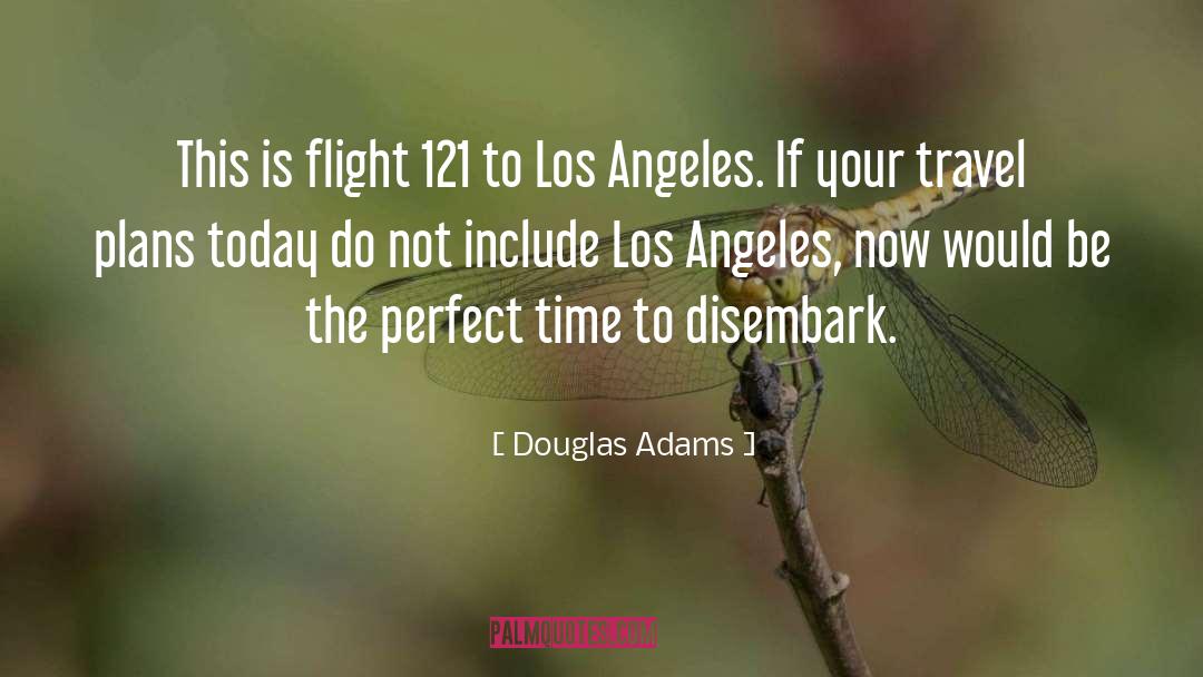 Travel Plans quotes by Douglas Adams