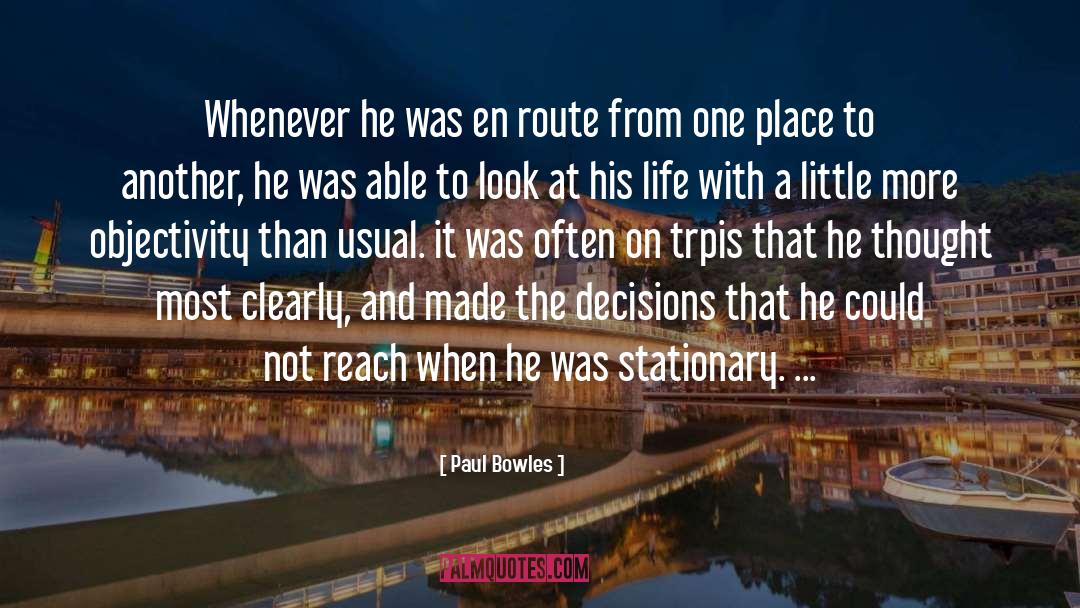 Travel quotes by Paul Bowles