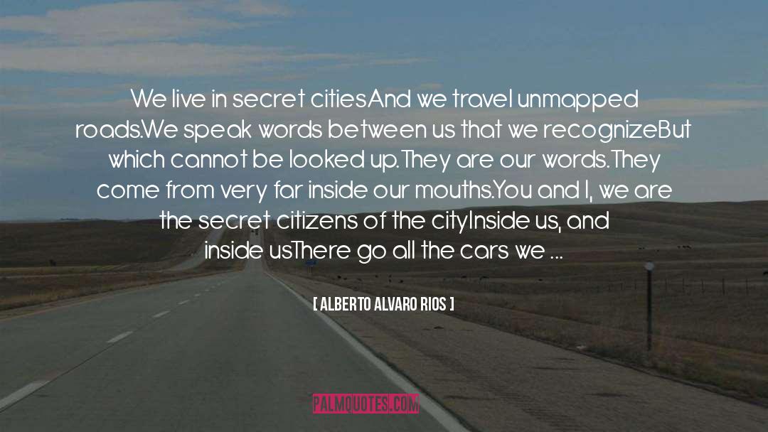 Travel quotes by Alberto Alvaro Rios