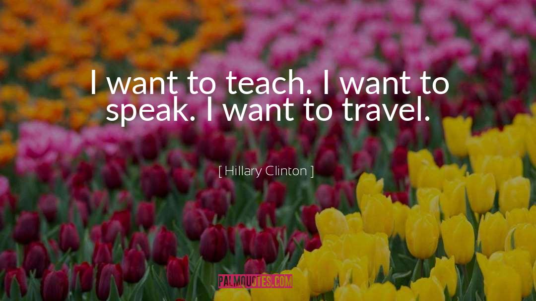 Travel Sickness quotes by Hillary Clinton