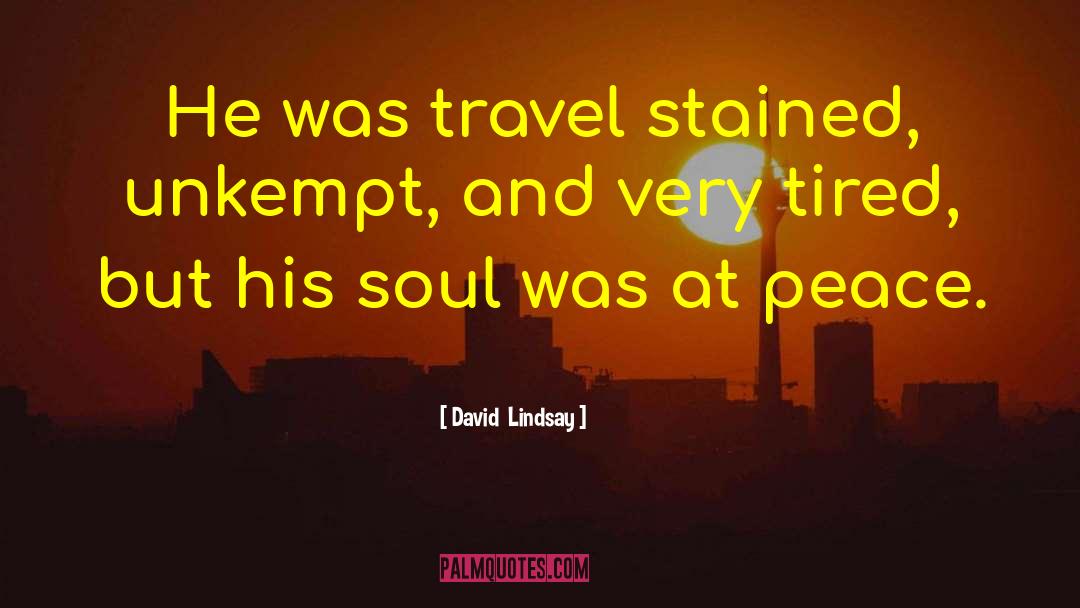 Travel Sickness quotes by David  Lindsay