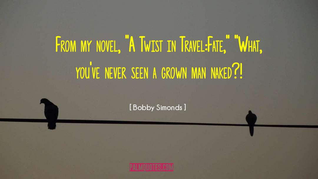 Travel Sickness quotes by Bobby Simonds