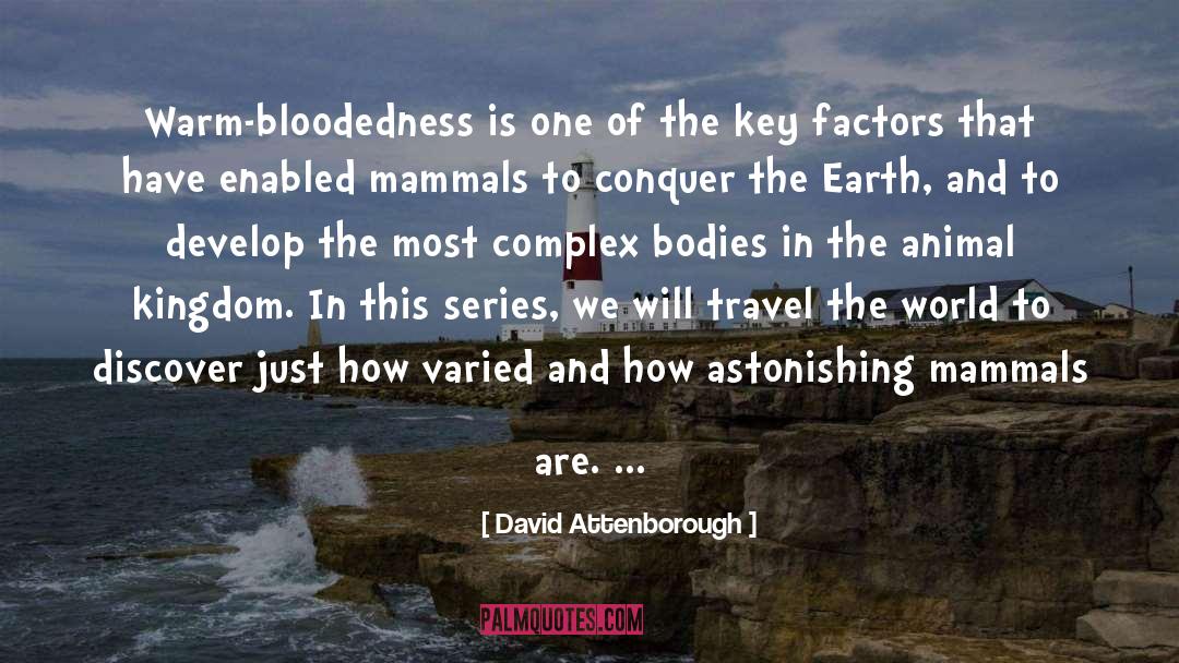 Travel The World quotes by David Attenborough