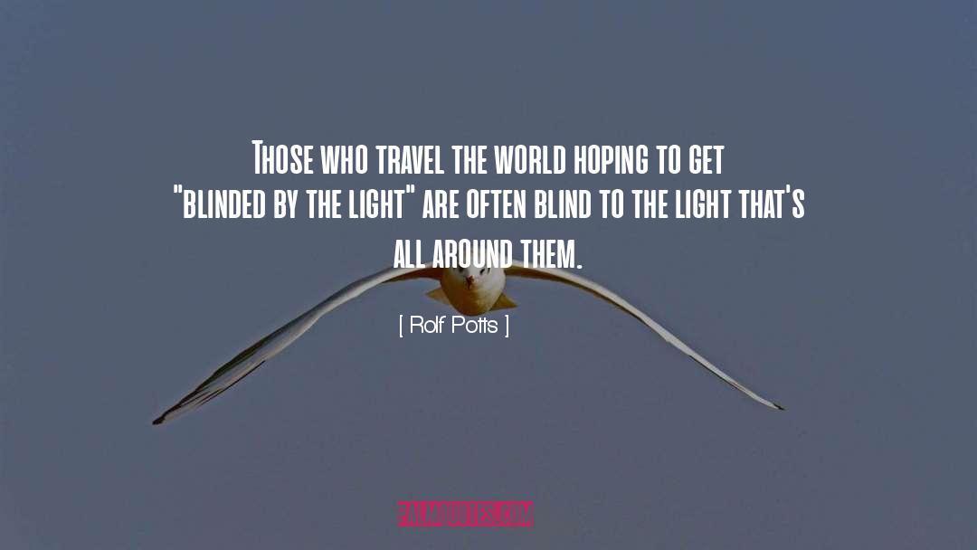 Travel The World quotes by Rolf Potts