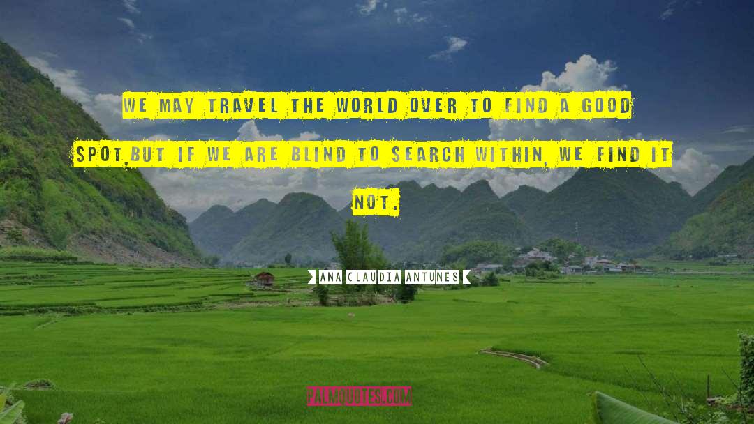 Travel The World quotes by Ana Claudia Antunes