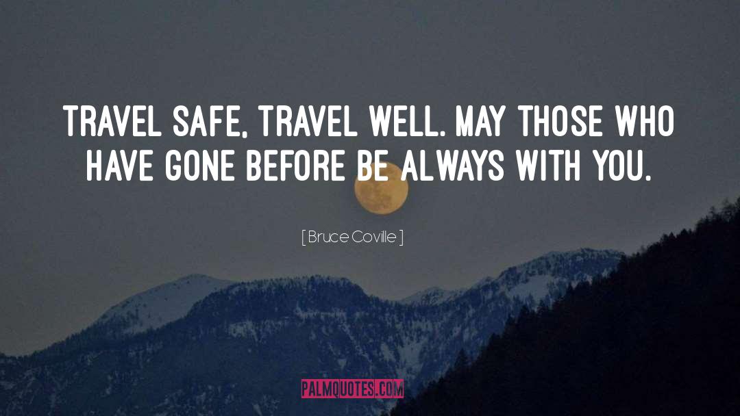 Travel Thinkexist quotes by Bruce Coville