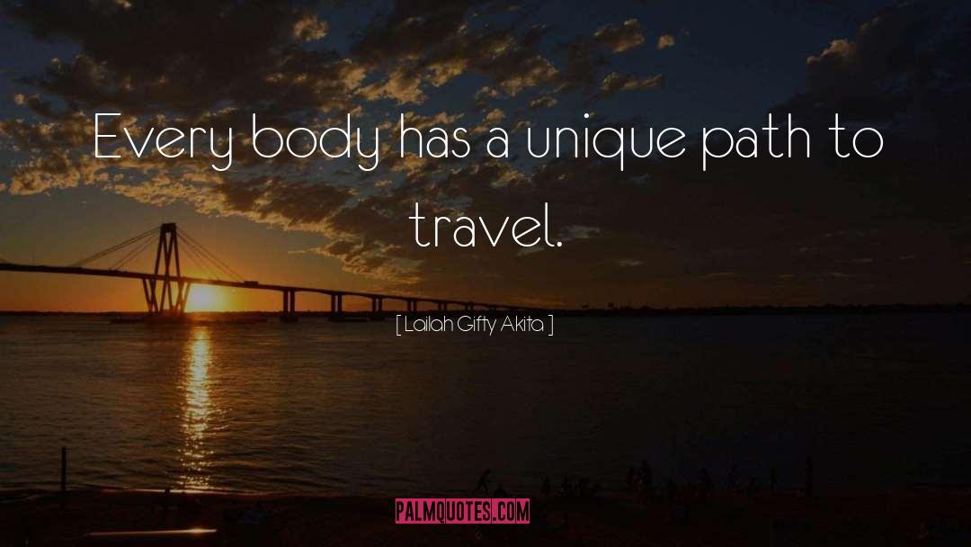 Travel Thinkexist quotes by Lailah Gifty Akita