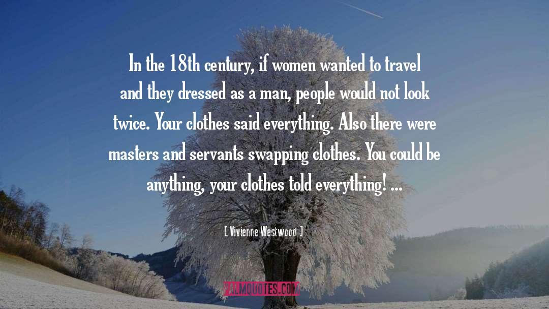 Travel To Saudi quotes by Vivienne Westwood