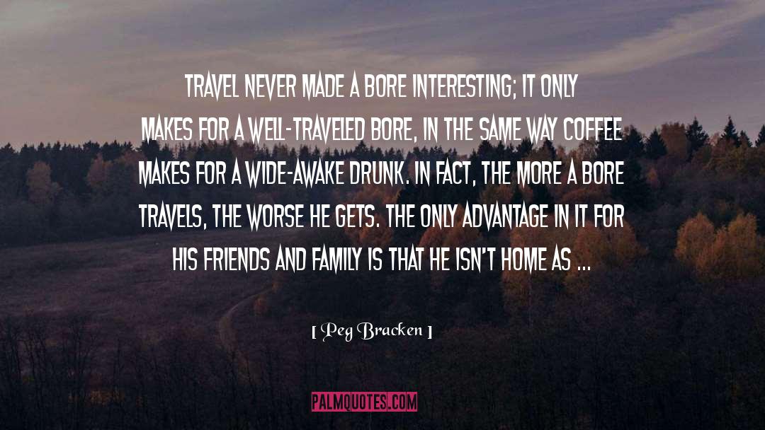 Travel Well quotes by Peg Bracken