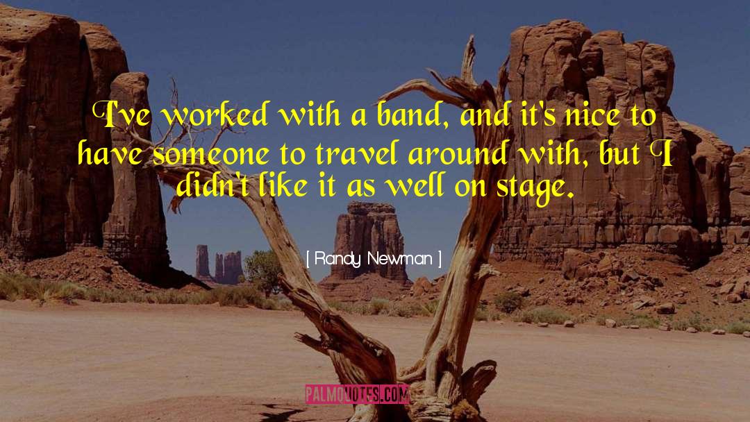 Travel Well quotes by Randy Newman