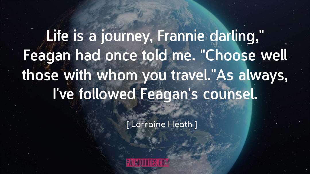 Travel Well quotes by Lorraine Heath