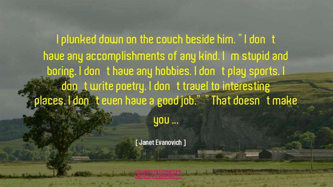Travel Well quotes by Janet Evanovich