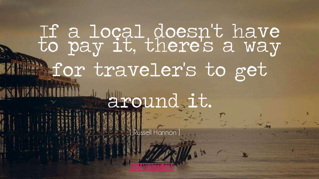 Travel Writing quotes by Russell Hannon