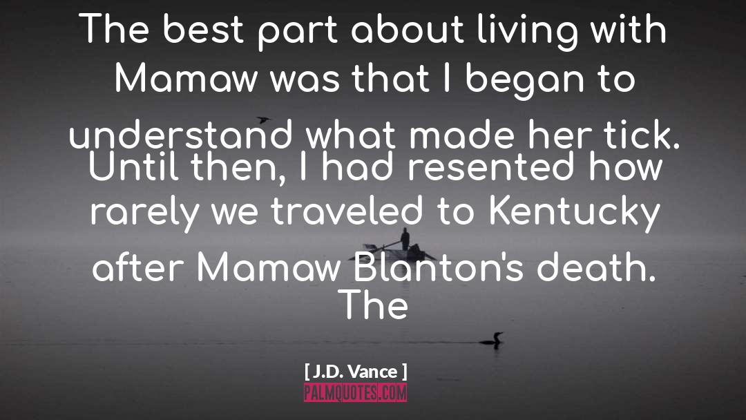 Traveled quotes by J.D. Vance