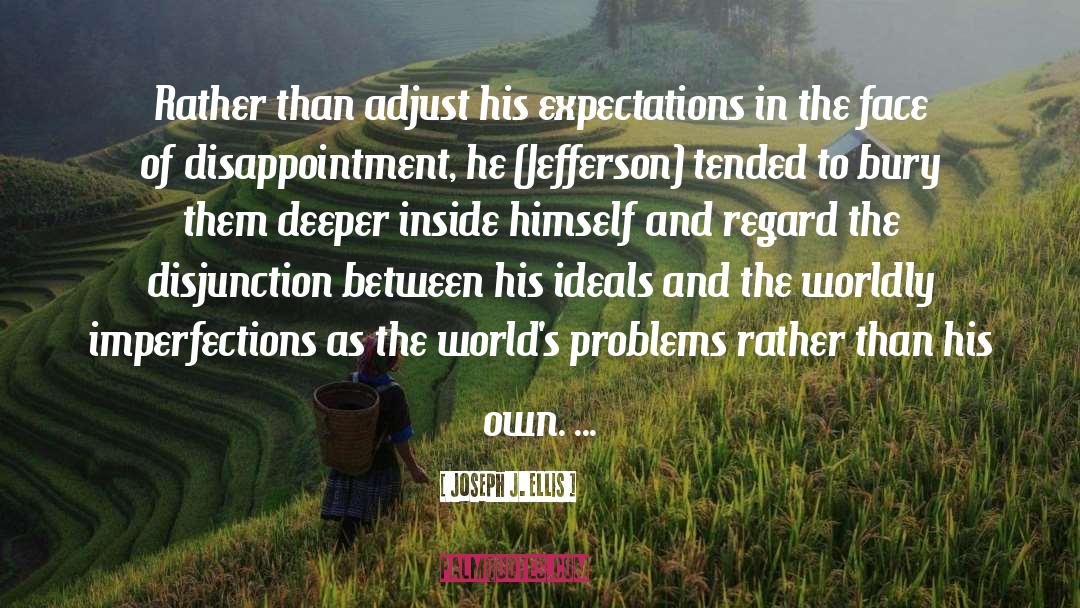 Traveler Between Worlds quotes by Joseph J. Ellis