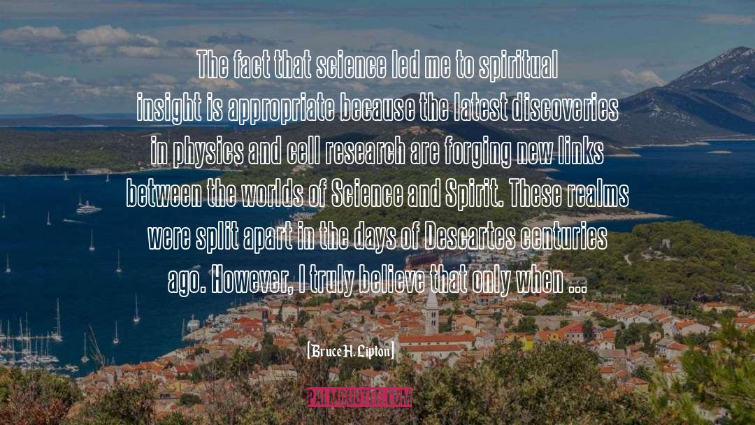 Traveler Between Worlds quotes by Bruce H. Lipton
