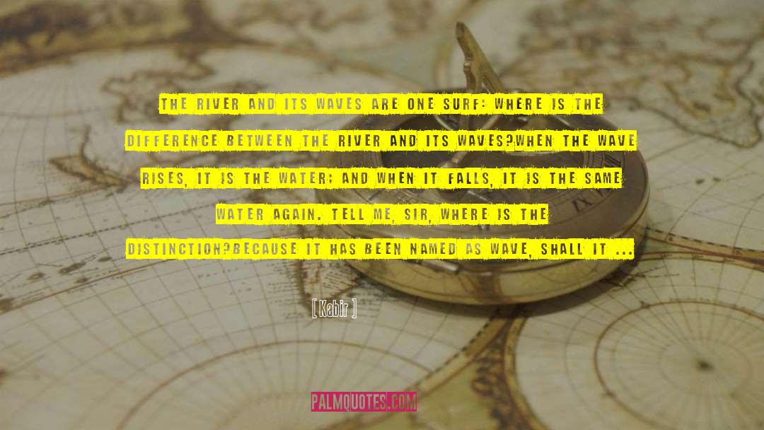 Traveler Between Worlds quotes by Kabir