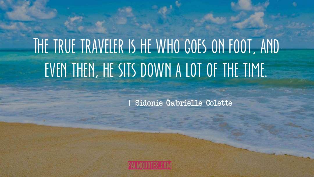 Traveler quotes by Sidonie Gabrielle Colette