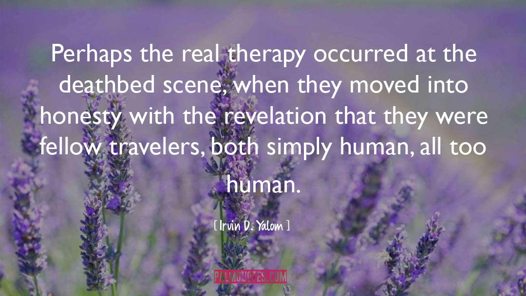 Travelers quotes by Irvin D. Yalom