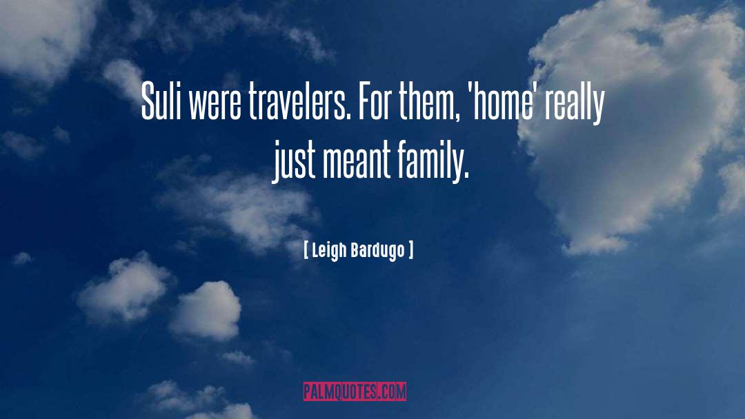 Travelers quotes by Leigh Bardugo