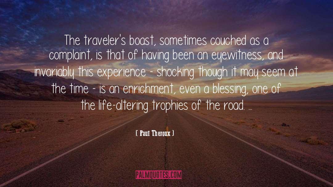 Travelers quotes by Paul Theroux