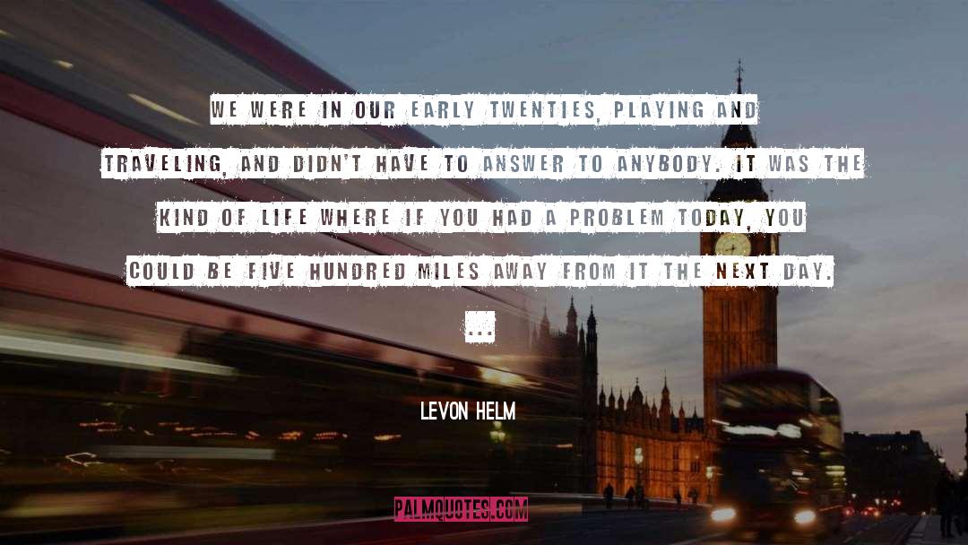 Traveling Abroad quotes by Levon Helm