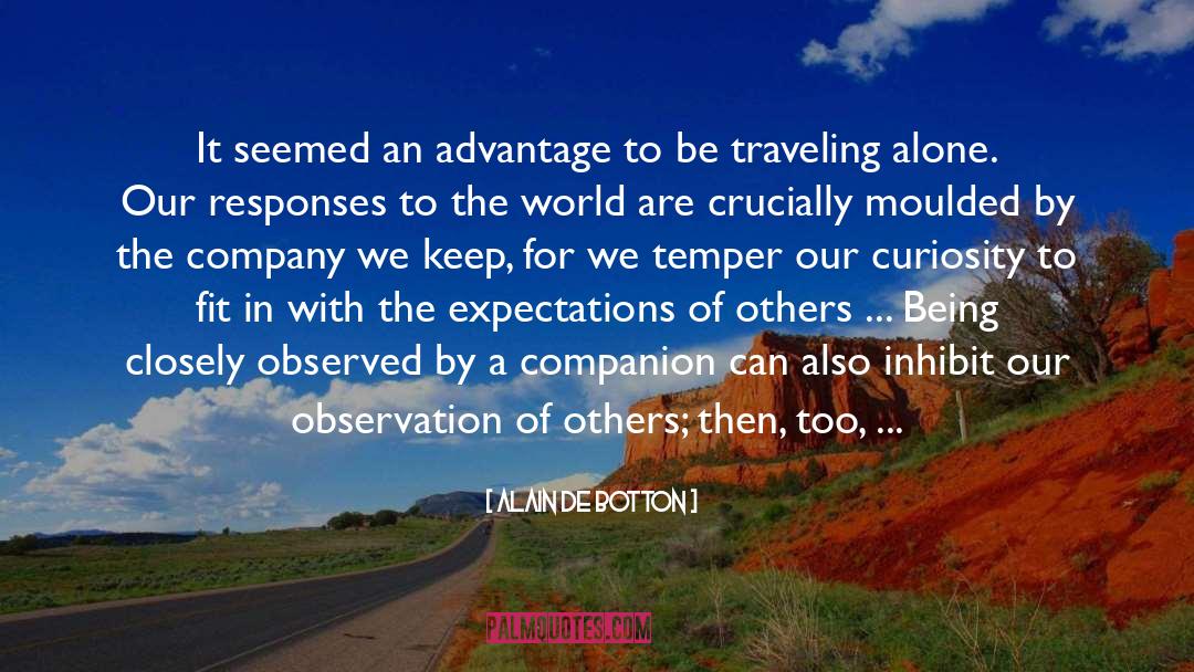 Traveling Alone quotes by Alain De Botton