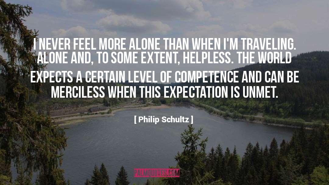 Traveling Alone quotes by Philip Schultz