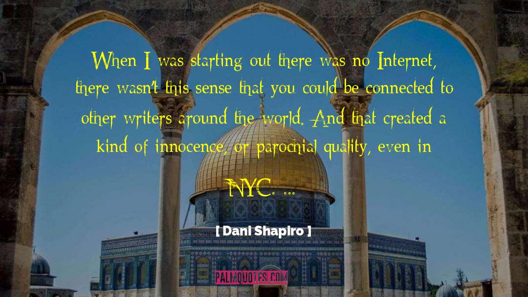 Traveling Around The World quotes by Dani Shapiro