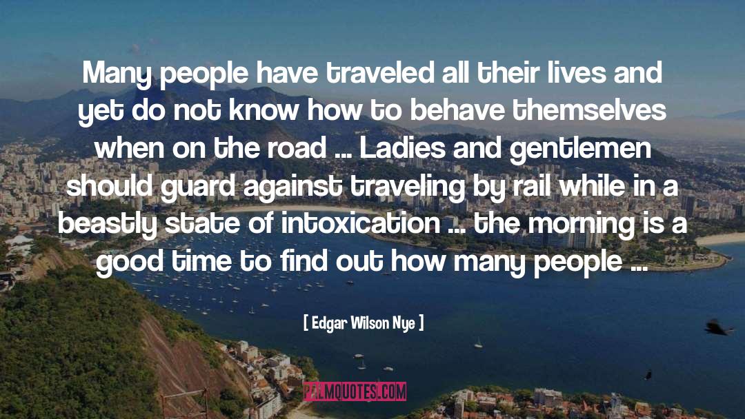 Traveling Groomsmen quotes by Edgar Wilson Nye