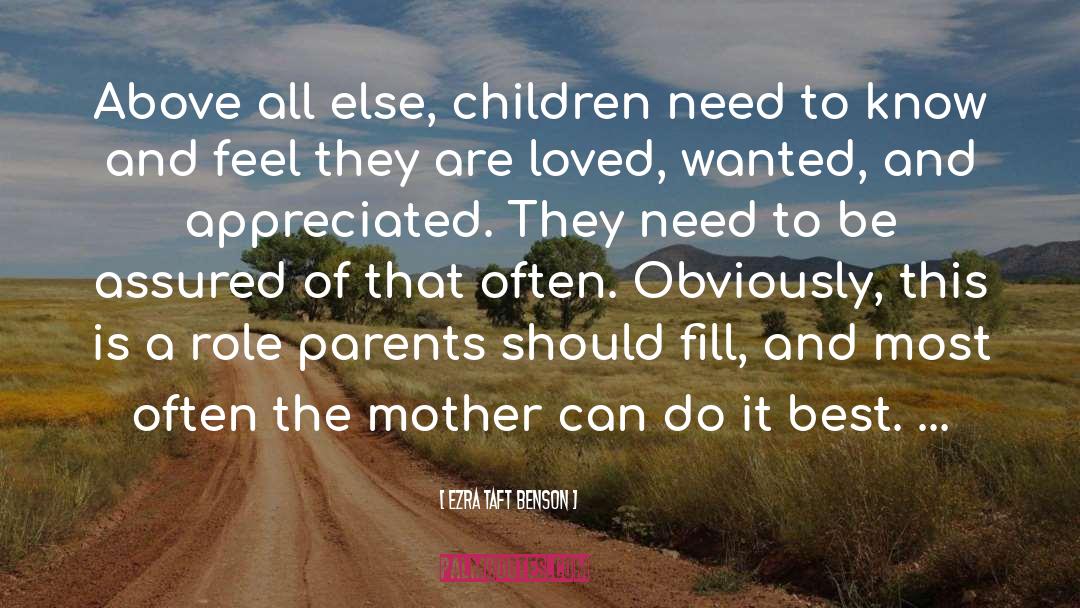 Traveling Parent quotes by Ezra Taft Benson