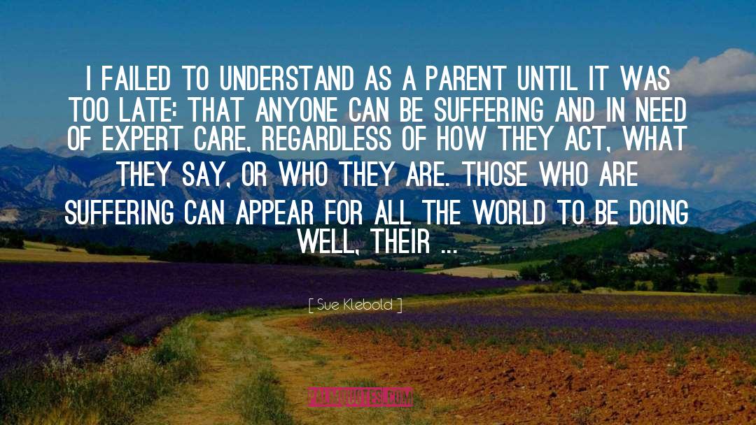 Traveling Parent quotes by Sue Klebold