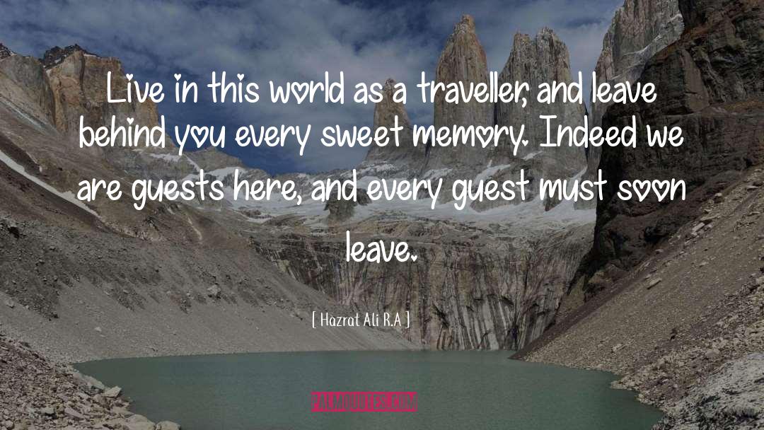 Traveller quotes by Hazrat Ali R.A
