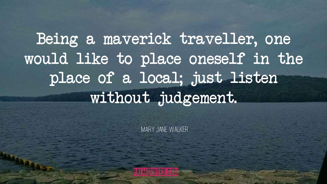 Traveller quotes by Mary Jane Walker