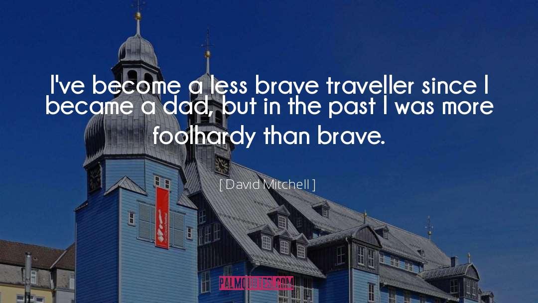 Traveller quotes by David Mitchell