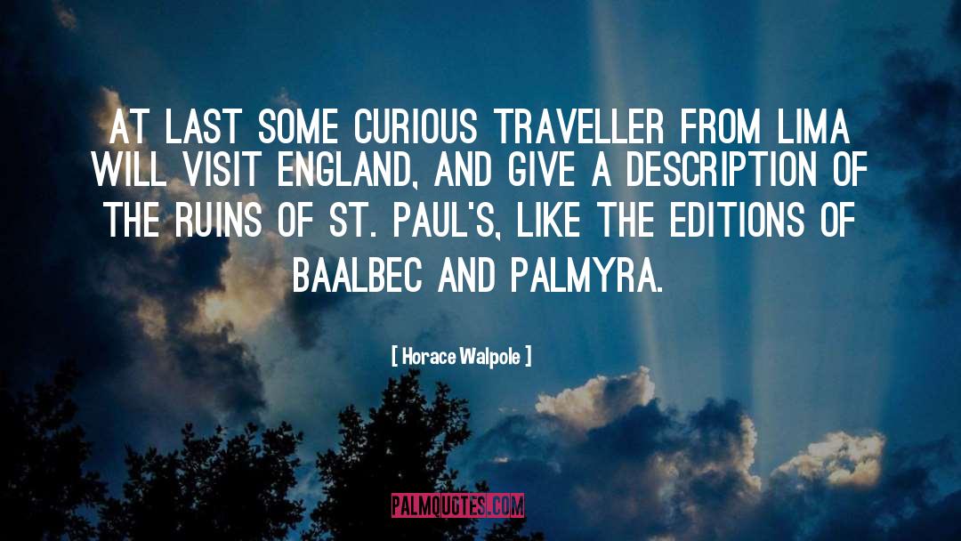 Traveller quotes by Horace Walpole