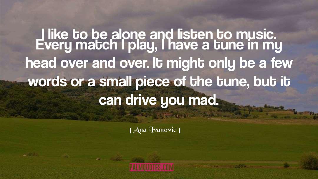 Travelling Alone quotes by Ana Ivanovic