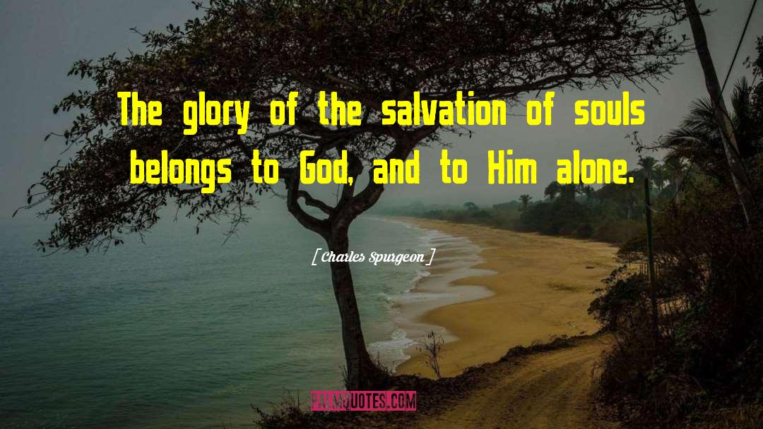 Travelling Alone quotes by Charles Spurgeon