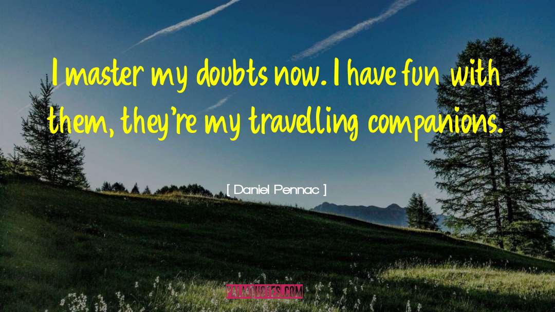 Travelling quotes by Daniel Pennac