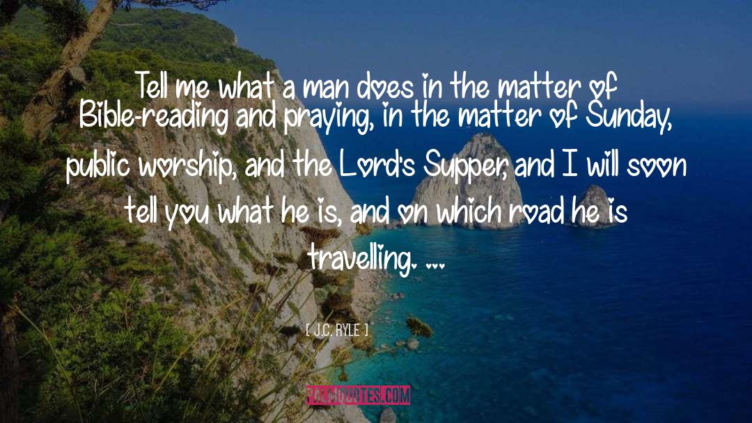 Travelling quotes by J.C. Ryle