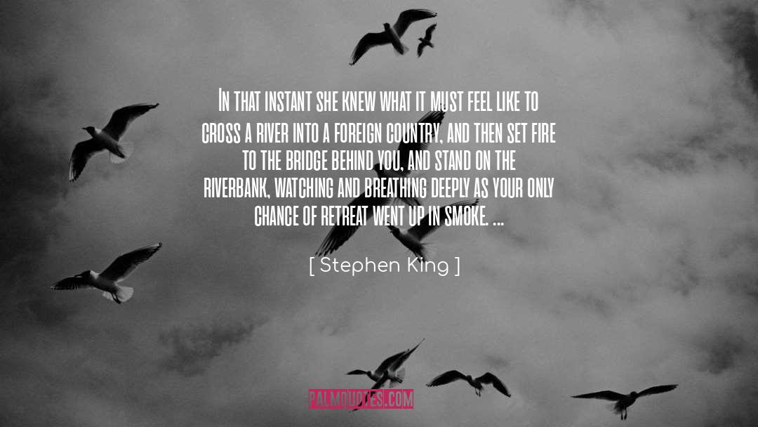 Travelling To A Foreign Country quotes by Stephen King