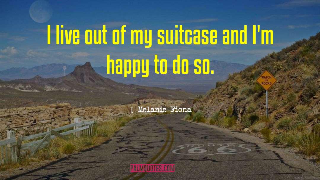 Travelpro Suitcase quotes by Melanie Fiona