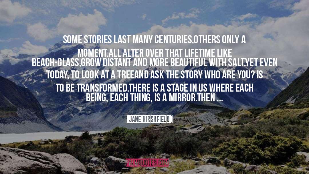 Travels quotes by Jane Hirshfield