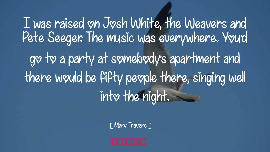 Travers quotes by Mary Travers