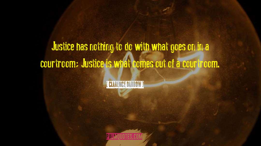 Travesty Of Justice quotes by Clarence Darrow