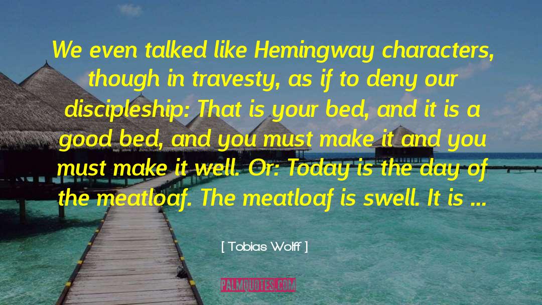 Travesty quotes by Tobias Wolff
